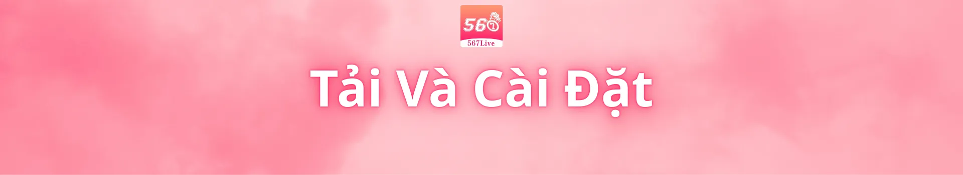 Tải và cài đặt